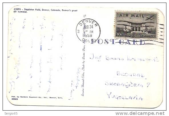 STAPLETON FIELD-DENVER -DENVERS GREAT AIR TERMINAL- Traveled 1959th - Denver