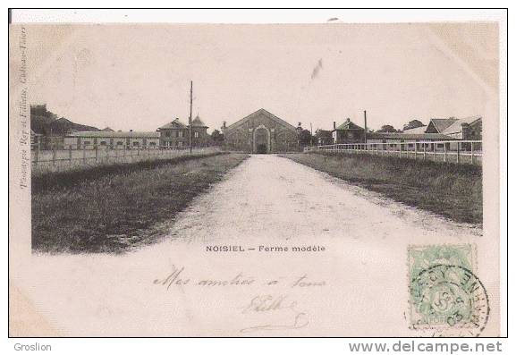 NOISIEL FERME MODELE 1903 - Noisiel