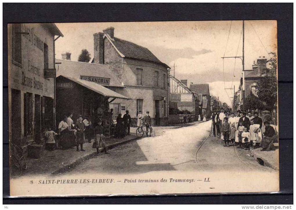 76 - Saint-Pierre-les-Elbeuf - Point Terminus Des Tramways - LL - Trés Animée - Boutiques - RARE ! - Sonstige & Ohne Zuordnung