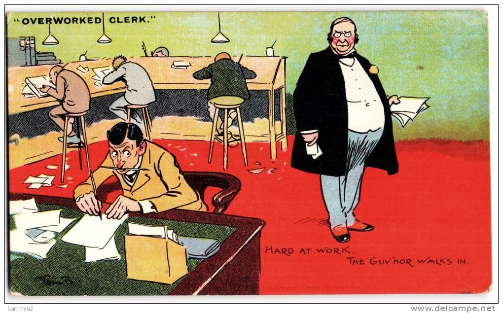 ILLUSTRATEUR TOM B HARD AT WORK THE GUV´NOR WALKS IN  " OVERWORKED CLERK " 1908 - Other & Unclassified