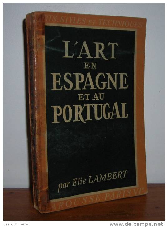 L'art En Espagne Et Au Portugal. Par Élie Lambert. - Art