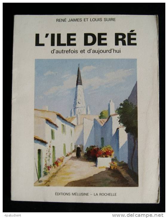 17 ( Charente-Maritime) L´ILE DE RE René James Louis Et Claude  Suire  1966 Mélusine La Rochelle - Poitou-Charentes