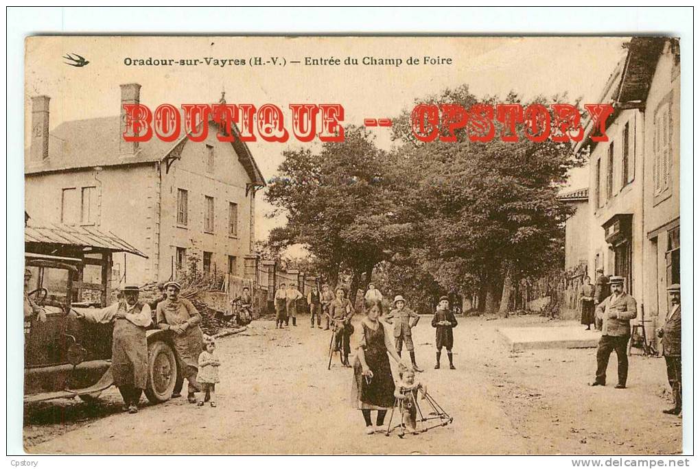 87 - ORADOUR Sur VAYRES - Entrée Du Champ De Foire - Enfant Apprenant à Marcher Avec Un Trotteur - Dos Scané - Oradour Sur Vayres