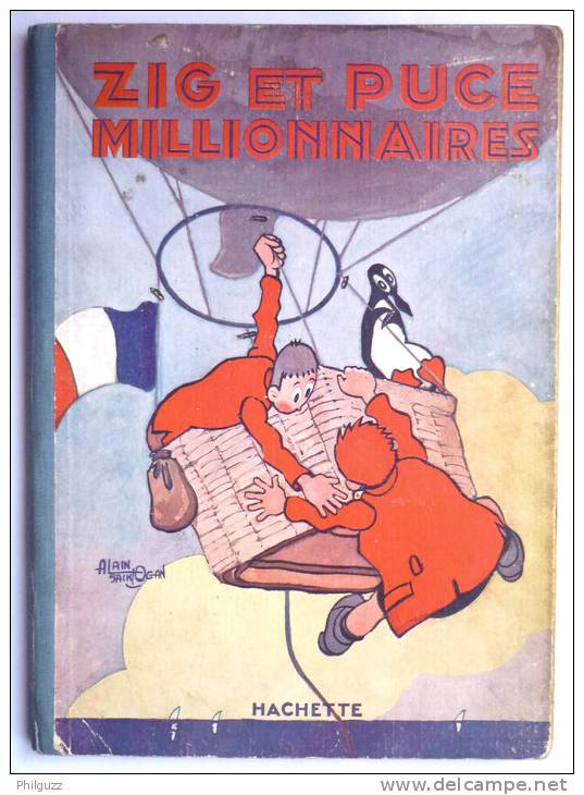 ZIG ET PUCE MILLIONNAIRES - HACHETTE - 1928 -  ALAIN SAINT-OGAN  Enfantina - Zig Et Puce