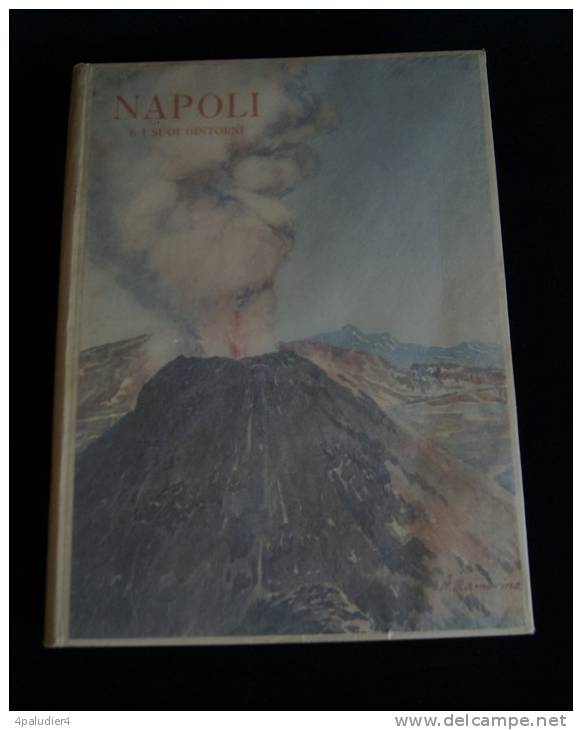 NAPOLI  E I SUOI DINTORNI Aniello GRIFEO 1929 Ill. Par  G.N. RAMORINO Photographies - Tourisme, Voyages