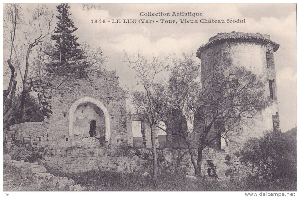 83 - LE LUC - Tour, Vieux Château Féodal - Le Luc