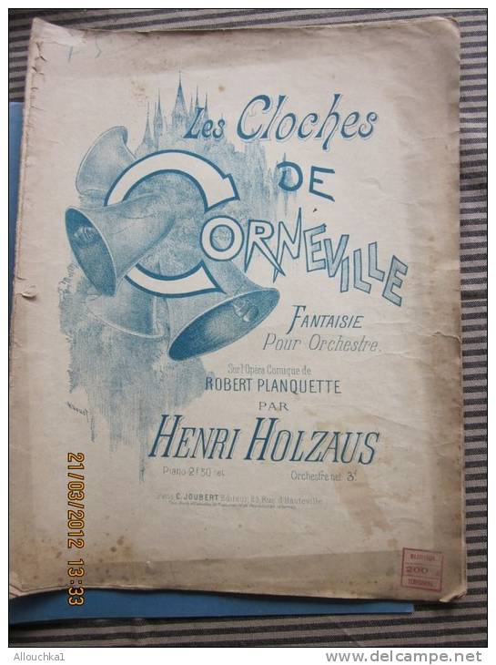 Partition"Les Cloches De Corneville " Fantaisie Pour Orchestre Opéra-comique De Robert Planquette Par Henri Holzos - Opern