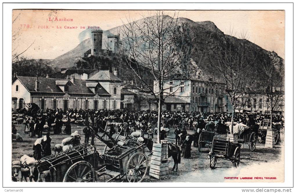 09 - Foix - Le Champ De Foire - Editeur: Labouche N° 778 - Foix