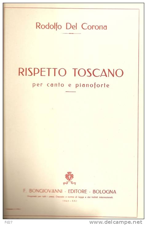 PARTITION DE RODOLFO DEL CORONA: RISPETTO TOSCANO - PER CANTO E PIANOFORTE - D-F