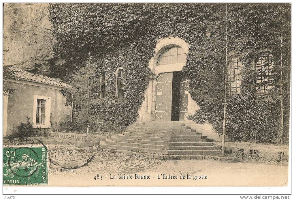 LA SAINTE-BAUME    L'Entrée De La Grotte - La Garde Freinet