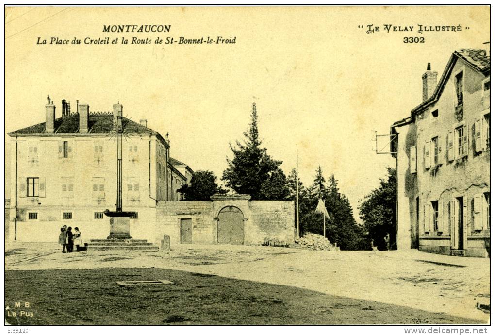 Montfaucon Place Du Croteil Et Route De St Bonnet Le Froid - Montfaucon En Velay