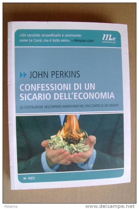 PBD/9 John Perkins CONFESSIONI DI UN SICARIO DELL´ECONOMIA Minimum Fax I Ed. 2005 - Société, Politique, économie