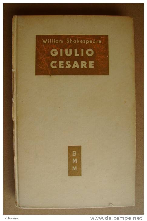 PBD/12 William Shakespeare GIULIO CESARE Biblioteca Moderna Mondadori 1953 - Théâtre