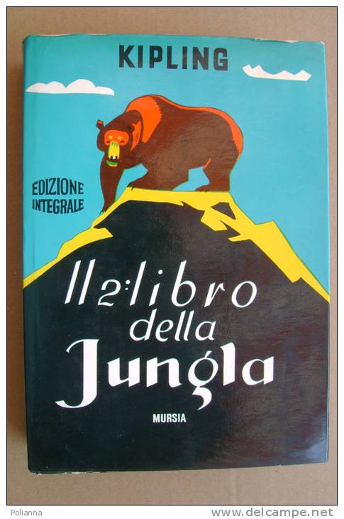 PBD/45 Kipling IL 2° LIBRO DELLA GIUNGLA Mursia 1970 - Illustrazioni Di Piero Bernardini - Teenagers & Kids