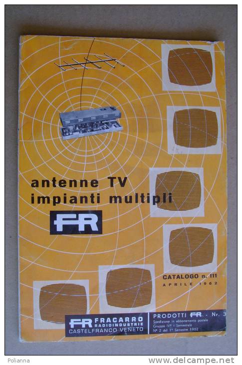 PBD/57 ANTENNE TV IMPIANTI MULTIPLI Catalogo 111 -1962 - Television