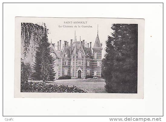 Carte 1910 SAINT ARNOULT / LE CHATEAU DE LA GUERCHE - St. Arnoult En Yvelines