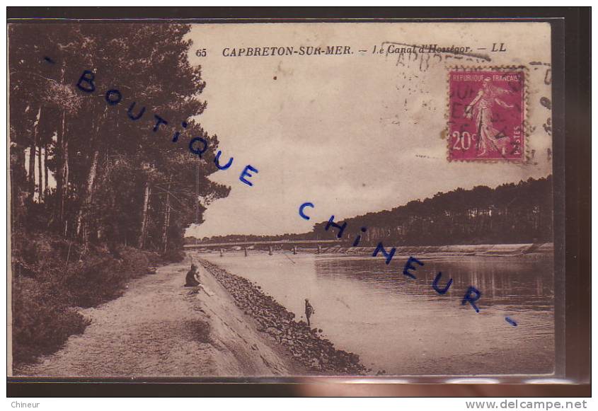 CAPBRETON SUR MER LE CANAL D'HOSSEGOR - Capbreton