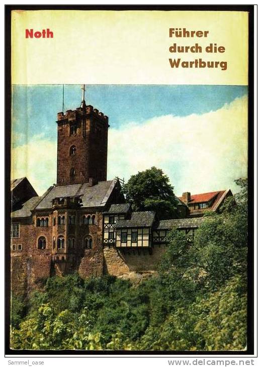 1976  Führer Durch Die Wartburg In Eisenach  -  Illustrierter Führer  -  Mit Farb-Fotos - Thuringe