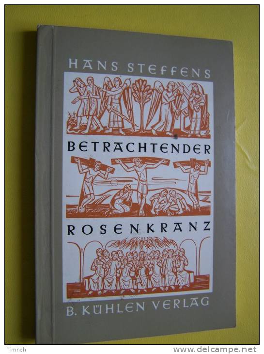 BETRACHTENDER ROSENKRANZ - HANS STEFFENS -1976 B. KÜHLEN VERLAG - Kleines BÜCHLEIN - Christendom