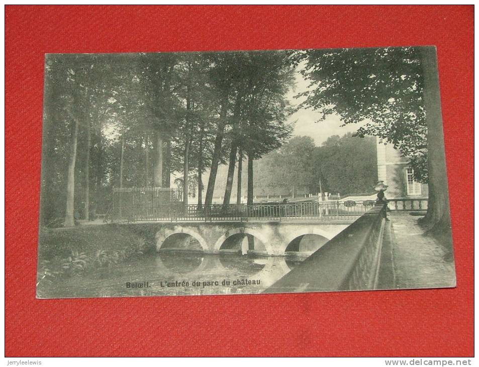 BELOEIL - L´Entrée Du Parc Du Château   -  1911  - ( 2 Scans ) - Beloeil