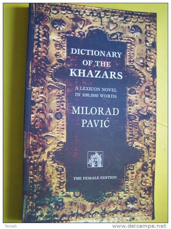 DICTIONARY OF THE KHAZARS A LEXICON NOVEL MILORAD PAVIC 1996 THE FEMALE EDITION - Judaisme