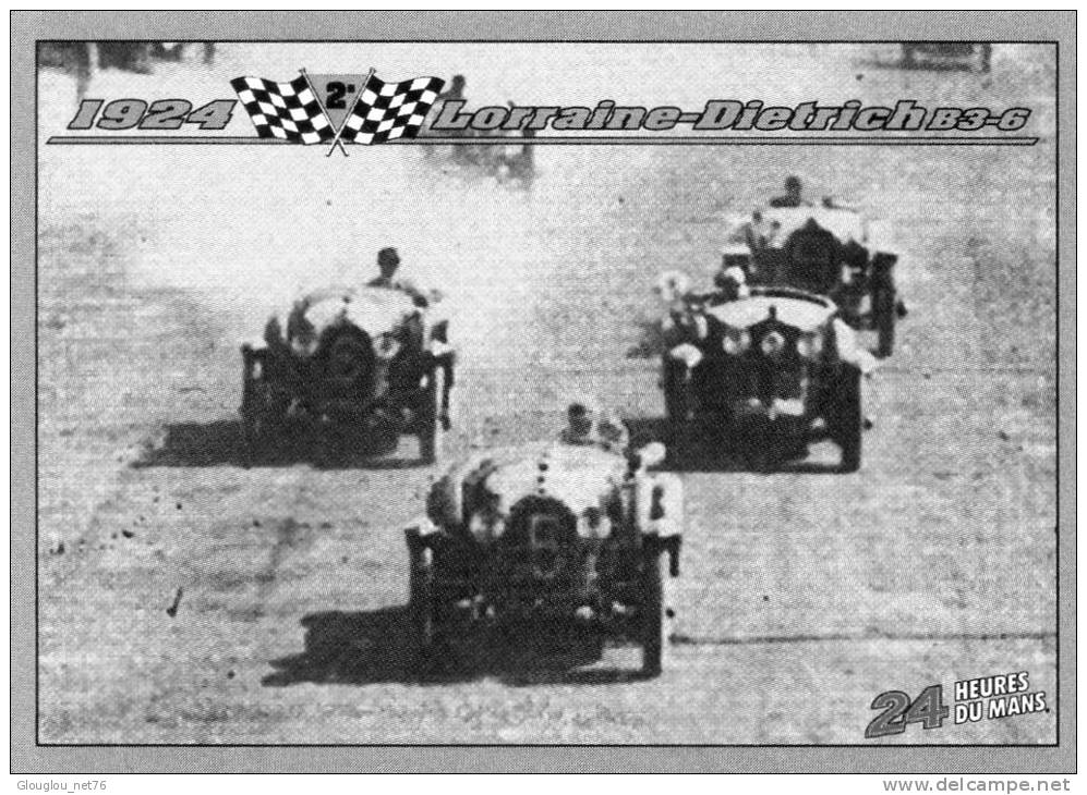 CARTE MODERNE DIMENSION 8,8/6,3 CM...LES 24 HEURES DU MANS...1924...LORRAINE DIETRICH R3-6 - Autres & Non Classés