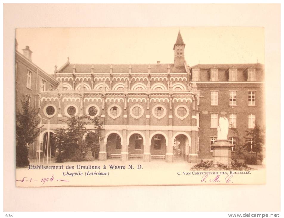 Wavre. Etablissement Des Ursulines. Chapelle Intéreur - Waver