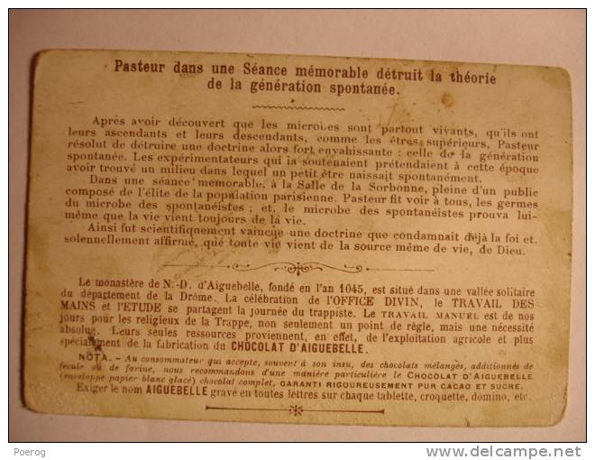 CHROMO CARTE - CHOCOLAT D'AIGUEBELLE - Série PASTEUR - PASTEUR DETRUIT LA THEORIE DE LA GENERATION SPONTANEE - Aiguebelle