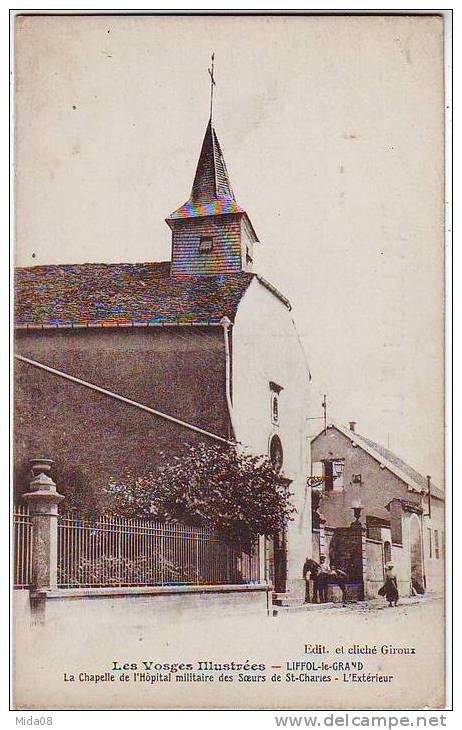 88. LIFFOL LE GRAND. LA CHAPELLE DE L'HOPITAL MILITAIRE DES SOEURS DE SAINT CHARLES. L'EXTERIEUR - Liffol Le Grand