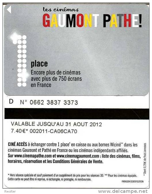 @+ CINECARTE Pathé Gaumont - 1 Place - Verso Lettre D (31 Aout 2012) - Cinécartes