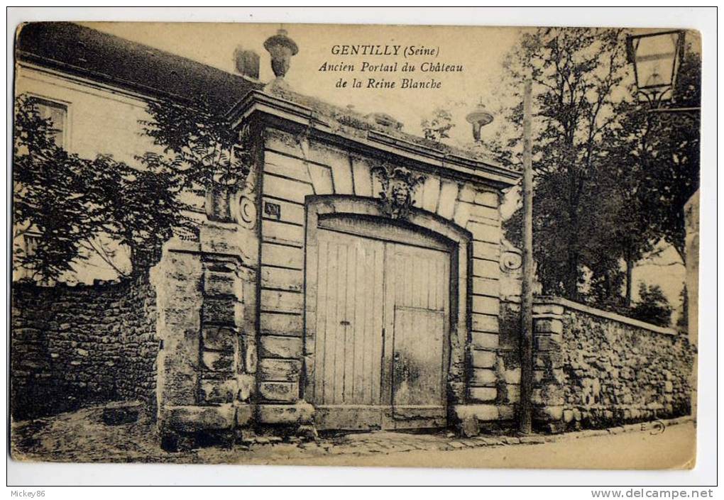 GENTILLY-- Ancien Portail Du Château De La Reine Blanche  Imp Le Deley - Gentilly
