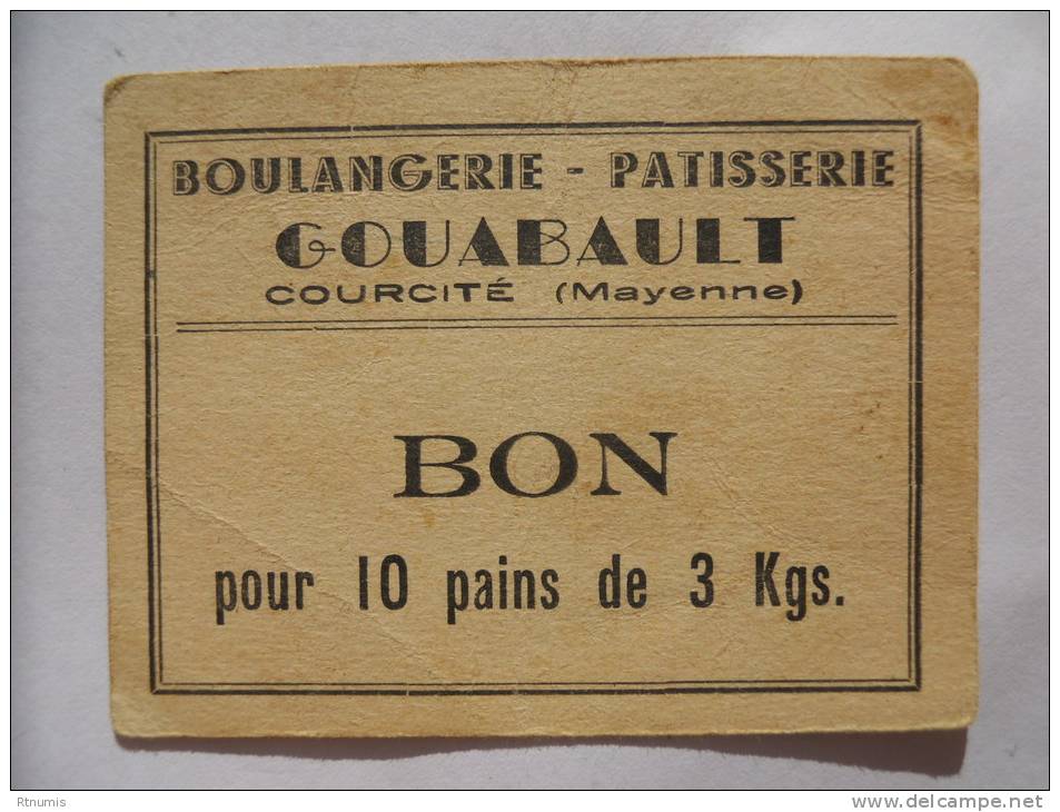 Courcité 53 Boulangerie Patisserie Gouabault Bon Pour 10 Pains De 3 Kgs - Bons & Nécessité