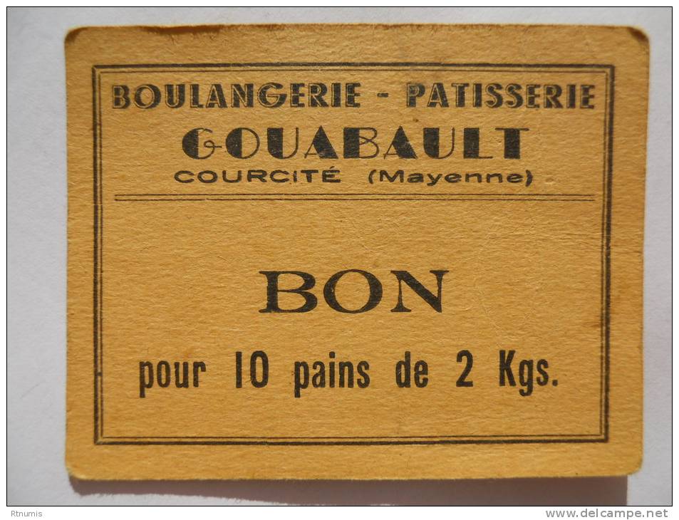 Courcité 53 Boulangerie Patisserie Gouabault Bon Pour 10 Pains De 2 Kgs - Bons & Nécessité