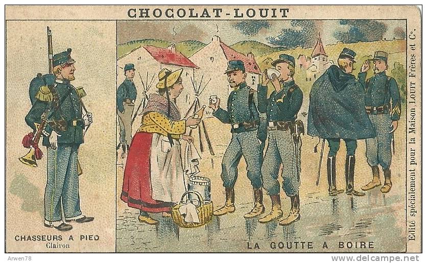 Chromo Chocolat Louit Militaire Chasseurs A Pied La Goutte A Boire - Louit