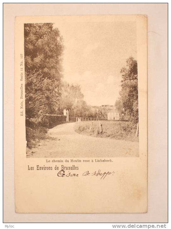 Linkebeek. Le Chemin Du Moulin Rose. Weg Van De Roze Molen - Linkebeek