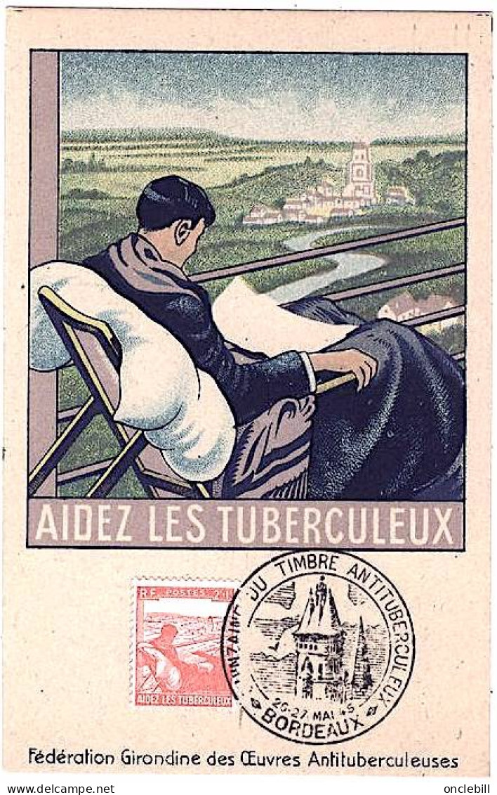 CP Maximum Bordeaux Tuberculose Timbre Anti Tuberculeux  26-27 Mai 1945 état Superbe - Krankheiten