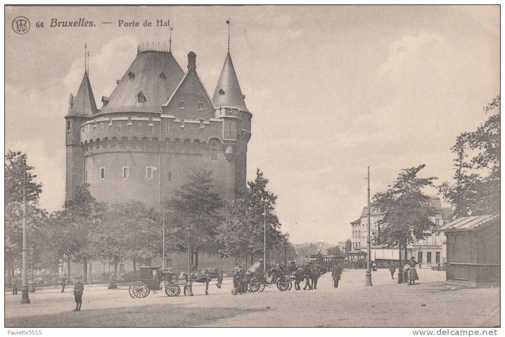 BRUXELLES - Porte De Hal  (trés Animée Caléches Cheveaux Personnages) (lire Description) - Autres & Non Classés