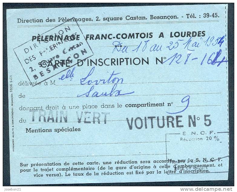 2 BILLET DE TRAIN Pélerinage Franc-comtois A Lourdes, Train Vert 1954 - Altri & Non Classificati