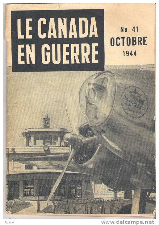 Le Canada En Guerre  No. 41  Octobre 1944 - 1900 - 1949