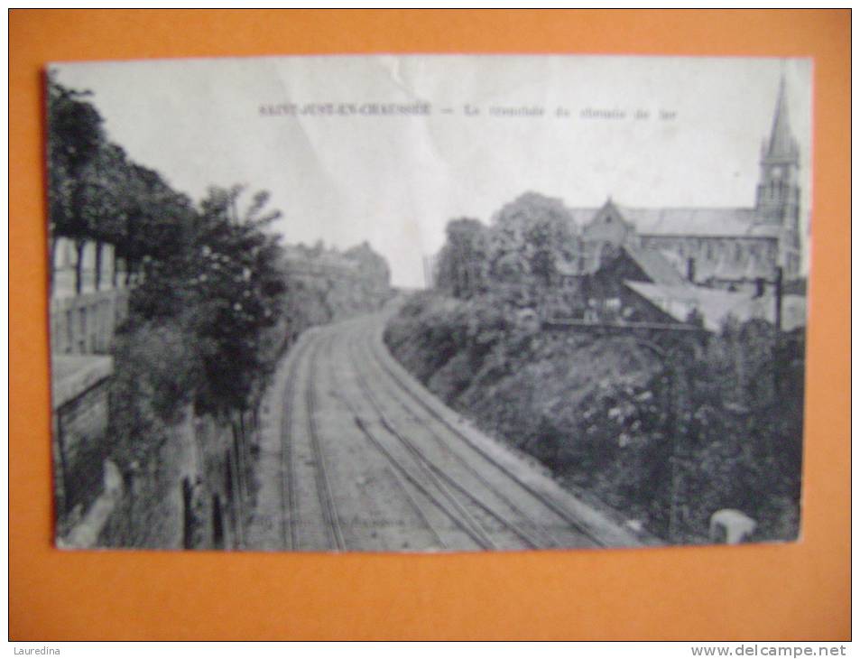 CP ST JUST EN CHAUSSEE  LA TRANCHEE DU CHEMIN DE FER - ECRITE EN 1916 - Saint Just En Chaussee