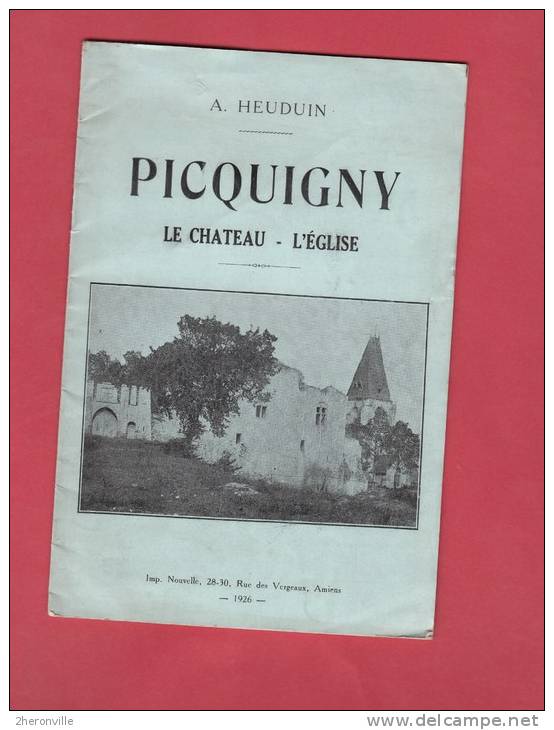 - PICQUIGNY - Document Historique D' A. HEUDUIN - Le Chateau - L' Eglise - 1926 - Non Classés