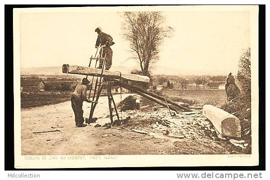 54 VANDOEUVRE /        Scieurs De Long Au Montet     / - Vandoeuvre Les Nancy