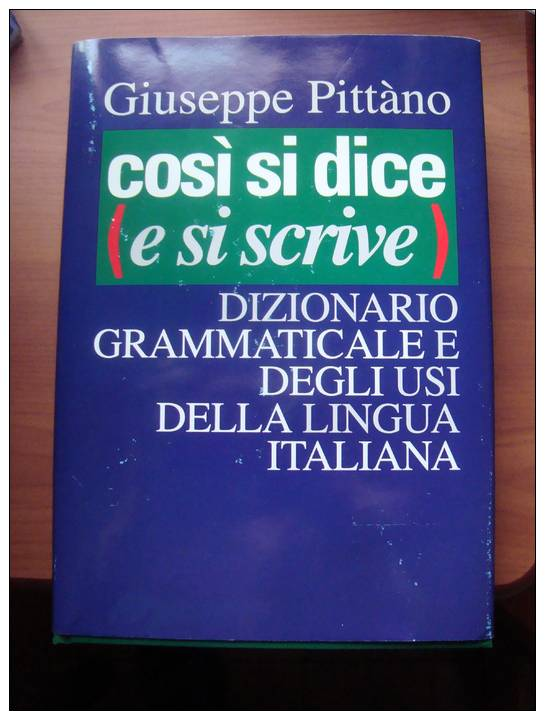 COSI' SI DICE E SI SCRIVE -380 PAGINE - - Dizionari