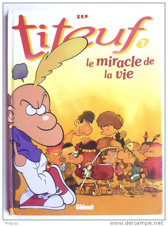 Rare TITEUF -  T 7 LE MIRACLE DE LA VIE - EO 1998 - ZEP - GLENAT AVEC SUPPLEMENT TCHO N°1 NEUF SOUS BLISTER - Titeuf