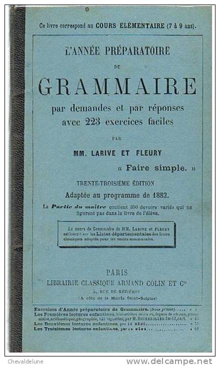 LIVRE SCOLAIRE : LARIVE Et FLEURIVE : L'ANNEE PREPARATOIRE DE GRAMMAIRE 1886 - 6-12 Ans