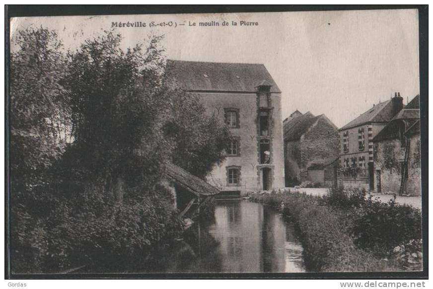 France - Mereville - Mill - Muhle - Le Moulin De La Pierre - Mereville