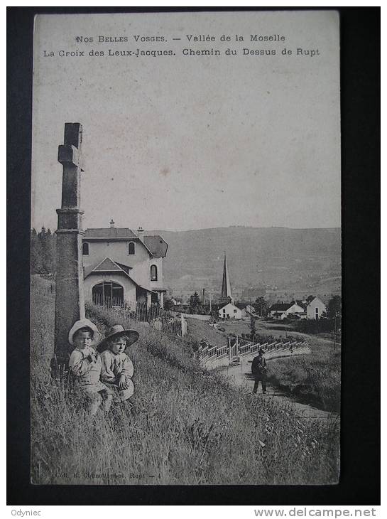 Nos Belles Vosges.-Vallee De La Moselle,La Croix Des Leux-Jacques.Chemin Du Dessus De Rupt 1913 - Lorraine