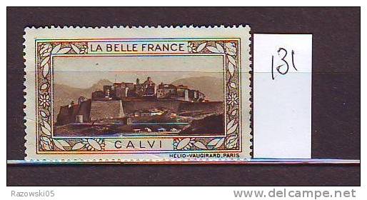 FRANCE. TIMBRE. CINDERELLA. VIGNETTE. BELLE FRANCE. PARIS..........CALVI - Tourisme (Vignettes)