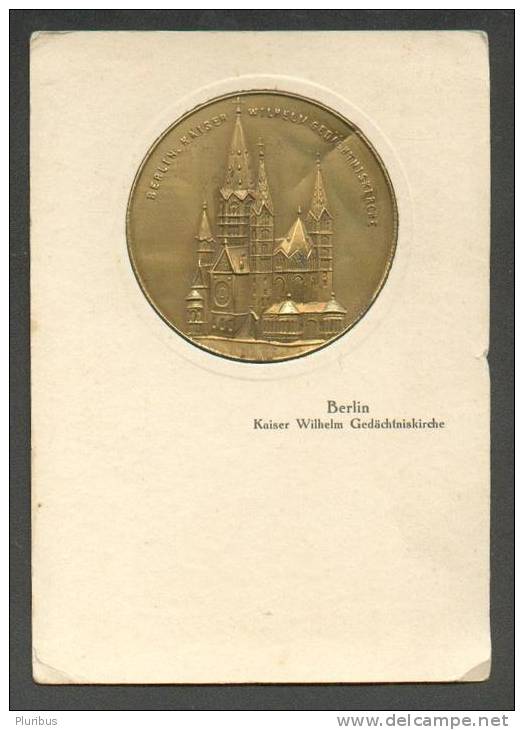 GERMANY BERLIN KAISER WILHELM KIRCHE CHURCH,  EMBOSSED BRASS SHEET RELIEF OLD POSTCARD - Other & Unclassified