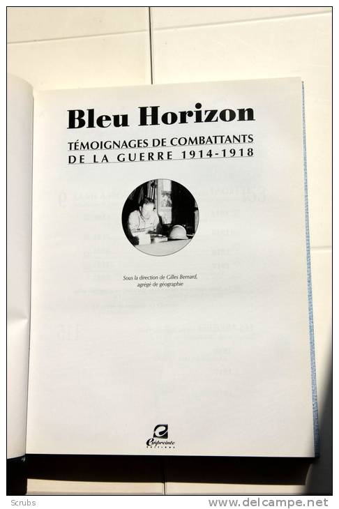 Bleu Horizon _ Témoignage De Combattants De La Guerre De 14-18 - Français